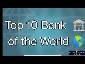 "Top 10 Banks in the World 2025 | World's Biggest Banks by Assets & Value!"