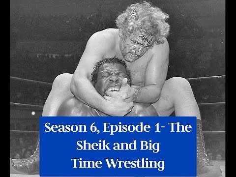 The Detroit History Podcast- The Sheik and Big Time Wrestling