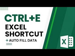 Ctrl+E - Excel Flash Fill Shortcut