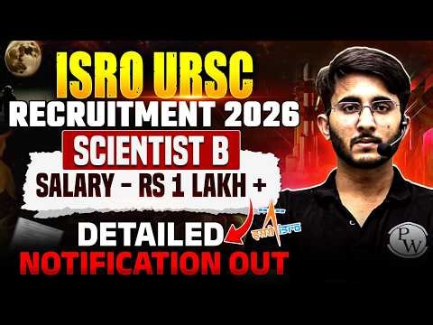 ISRO URSC Scientist B Recruitment 2026 | Salary & Allowances | Detailed Notification Out