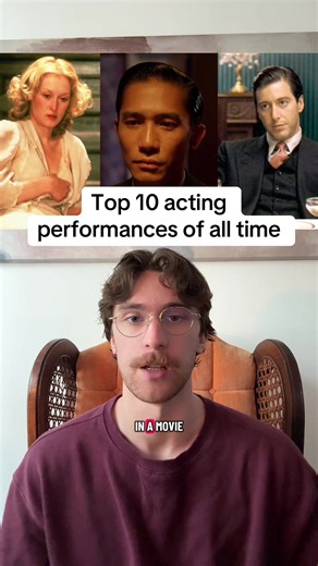 Top 10 acting performances of all time (inspo @Seth) #movie #acting #bestmovies #filmtok #film
