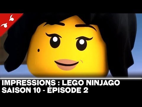 [IMPRESSIONS] LEGO Ninjago : Saison 10 - Épisode 2 [FR]