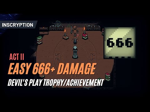 Inscryption | Easy Way to Do 666+ Damage in Act 2 | Devil's Play Trophy/Achievement