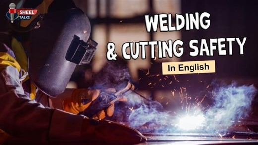Welding Cutting Safety Training Video in English || Hazards Safety Tips | Sheel Technologies - EHS Software and Training Solutions