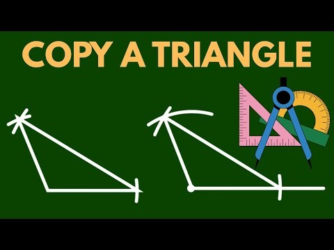 Copying a Triangle with a Compass and Straightedge