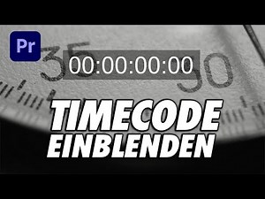 Premiere Pro Timecode erstellen und einblenden - schnell erklärt
