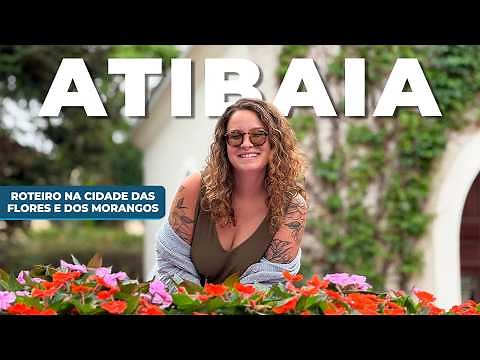 WHAT TO DO IN ATIBAIA: 2-day itinerary with tours, restaurants and accommodation