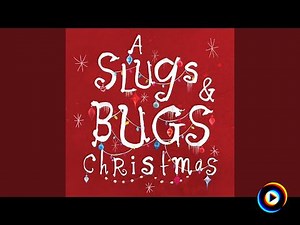 jesus christ is the same by slugs & bugs