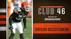 Daylon McCutcheon Discusses His Career With The Cleveland Browns | Browns Club 46