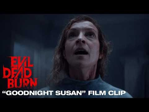 Evil Dead Burn | "Goodnight Susan" Film Clip | In Theaters July 10