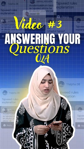 Bringing you or 3rd video of Q/A series where we answer your Tajweed questions