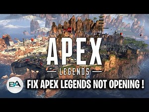 FIX Apex Legends NOT OPENING [ Not Launching ]