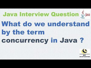 What do we understand by the term concurrency in Java ? || Java Concurrency Interview Question