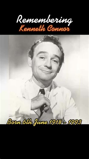 Remembering Kenneth Connor: A Comedy Legend