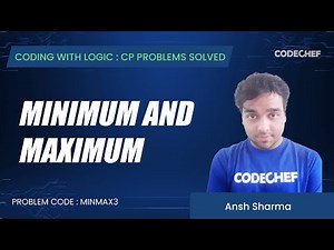 MINMAX3 | Minimum Maximum Partition | Coding with Logic: CP Problems Solved Cakewalk