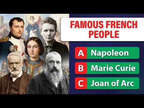 Do You Know These Famous French People? | 25 Questions Challenge