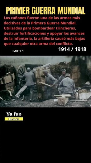 Los cañones que dominaron la Primera Guerra Mundial | PARTE 1 #ww1 #historia #history