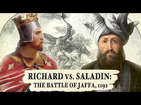 Richard vs. Saladin: Their Final Battle - Jaffa, 1192