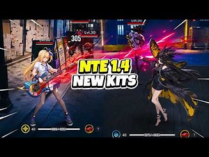 JUST IN! HUGE NTE 1.4 UPDATE... BLACKBIRD & AKANE KITS JUST DROPPED (Dont Miss)