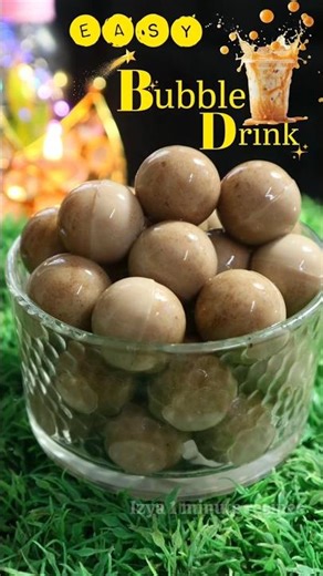 Easy bubble for bubble drink | Bubble tea #bubble #bubbletea #izya1minuterecipes