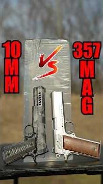 10MM vs 357 MAGNUM