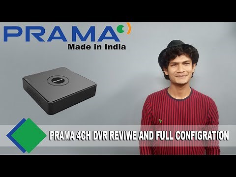 PRAMA 4CH DVR PT-DR1A04G-K1 FULL CONFIGURATION AND REVIEW