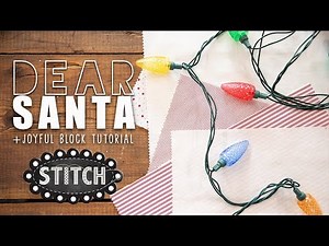 Dear Santa | Joyful Block Tutorial | Lisa Bongean | Primitive Gatherings