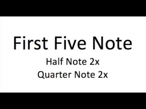 First 5 Notes Half Quarter