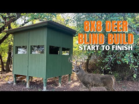 DEER BLIND BUILD 8 x 8