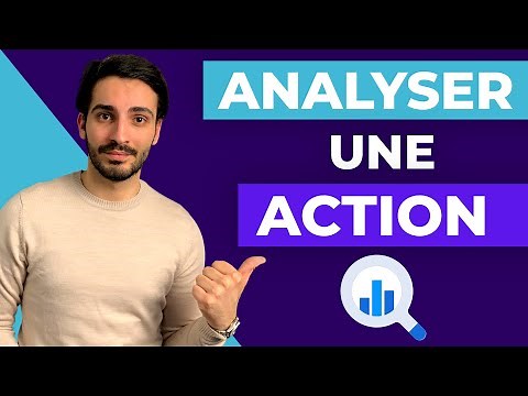 Comment analyser une action en bourse - Analyse fondamentale (2021)