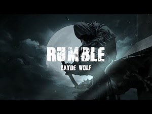 RUMBLE - ZAYDE WOLF (Lyrics)
