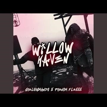 Willow Haven (feat. Phenom Flexxx)