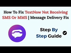 How To Fix TextNow Not Receiving SMS Or MMS | Message Delivery Fix