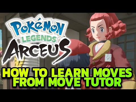 How to Get Move Tutor Moves after Learning Them in Pokémon Legends Arceus - Move Tutor Tutorial