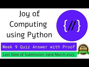 NPTEL The Joy of Computing using Python week 9 quiz assignment answers with proof of each answer