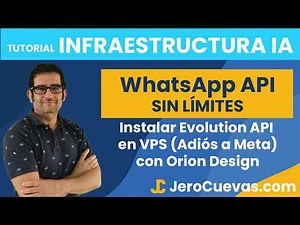 Unlimited WhatsApp API: How to Install the Evolution API on a VPS (Goodbye to Meta) with Orion De...
