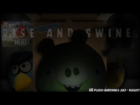 Angry Birds Plush Unboxings "It's time to Rise and Swine." (Through July 2025 - August 2025)