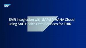 Integration of any EMR with SAP S/4HANA Cloud with HL7 FHIR