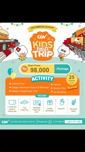 CGV Citra Maja City on Instagram: "🎉 CULTUREPLEX ACTIVITY - KIDS FIELD TRIP HADIR KEMBALI LEBIH ASYIK ! 🎉 Yeay! Field trip seru balik lagi ke CGV Ecoplaza Citra Maja City! Oktober Ceria ini si kecil siap-siap ngerasain serunya belajar sambil main dan nonton film bareng temen-temen! 😍🍿 Apa aja sih yang bakal mereka dapetin? 🎬 Cinema Tour dan Nonton Bareng film JUMBO (Film Bahasa Indonesia) 🎨 Games, Belajar membuat Popcorn, Belajar menjadi kasir CGV 📸 Keliling CGV + sesi foto 🎁 Topi Field