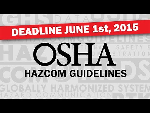 OSHA Hazard Communication and HazCom 2012