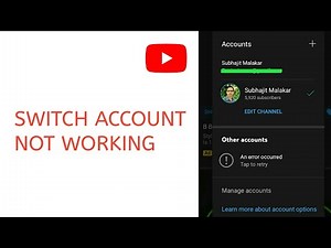 Switch Account Not Working on YouTube App | YouTube Channel Switching Problem