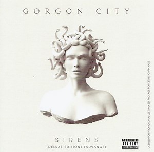 Gorgon City - Sirens