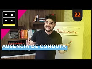 VEDA 22. AUSÊNCIA DE CONDUTA