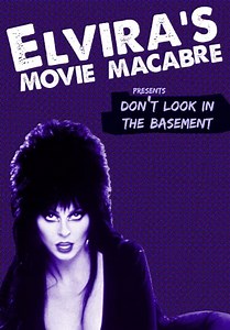Elvira's Movie Macabre: Don't Look in the Basement (2011)