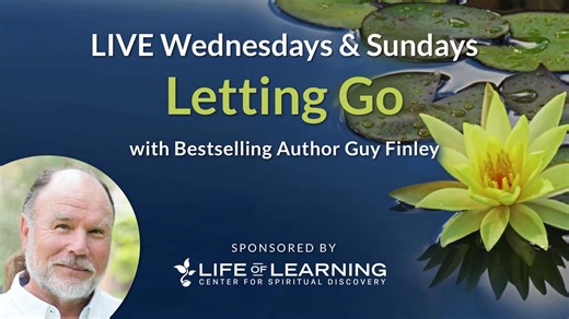2/15/26 Sunday "Letting Go with Guy Finley LIVE"