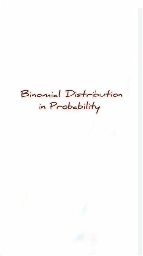 Binomial Distribution in Probability #shortsfeed #subscribe #shorts #probability #maths #youtube
