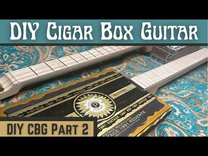 Cigar Box Guitar Build Part Two. Fretting and adding fret markers to the CBG neck.