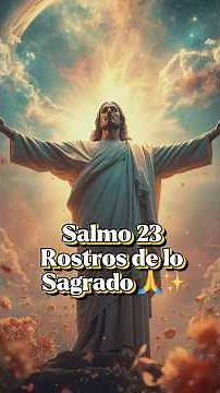 Psalm 23 Complete in Spanish 🙏 The Lord is My Shepherd | Faces of the Sacred