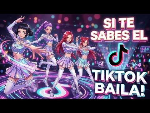 SI TE SABES EL TIKTOK BAILA! - 2026 | Dance if you know how~ {TikTok} 2026