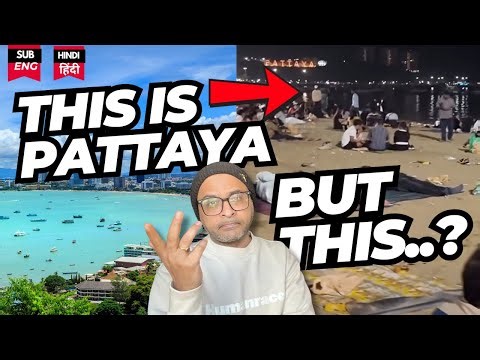 Indian Tourists in Pattaya Thailand: NOT INDIANS? ❌ (I Couldn’t Stay Silent)- हिन्दी